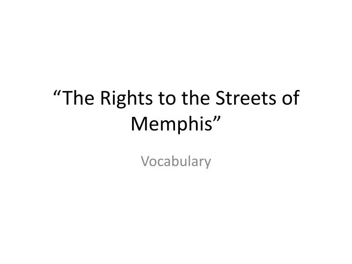 the rights to the streets of memphis