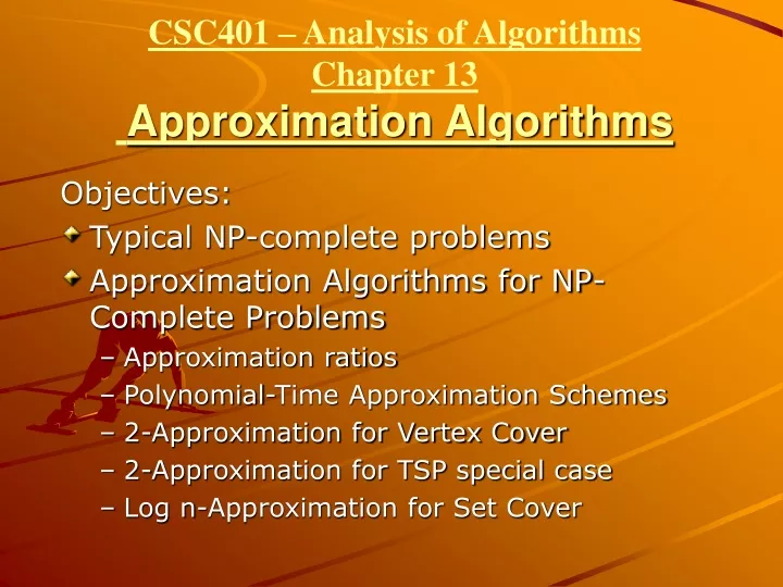csc401 analysis of algorithms chapter 13 approximation algorithms