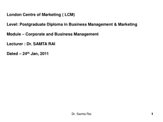 London Centre of Marketing ( LCM)  Level: Postgraduate Diploma in Business Management &amp; Marketing