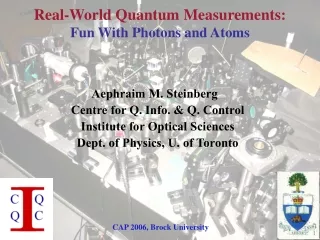 Real-World Quantum Measurements: Fun With Photons and Atoms