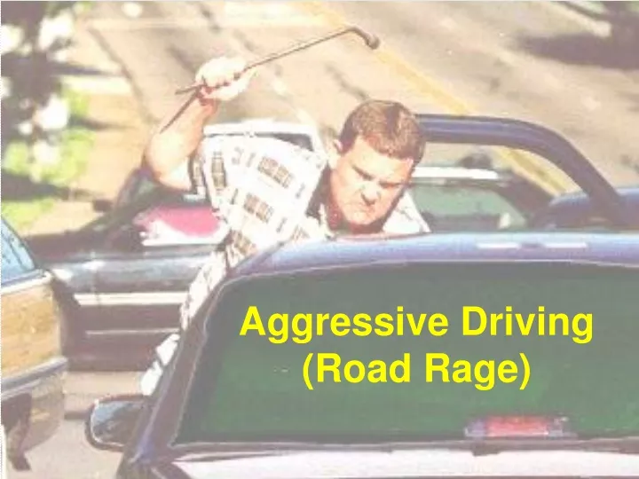 aggressive driving road rage