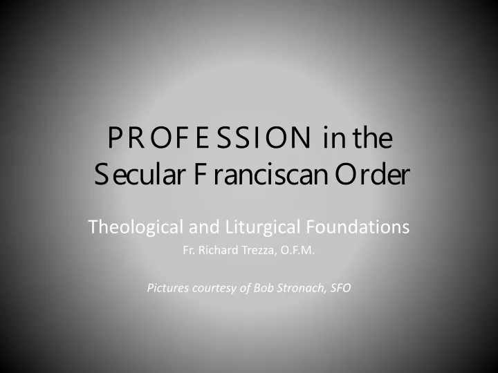 profession in the secular franciscan order