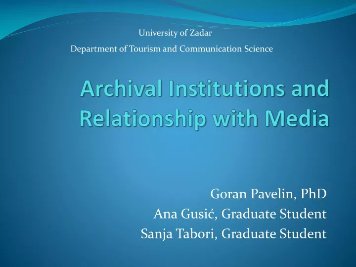 archival institutions and relationship with media