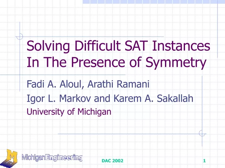solving difficult sat instances in the presence of symmetry