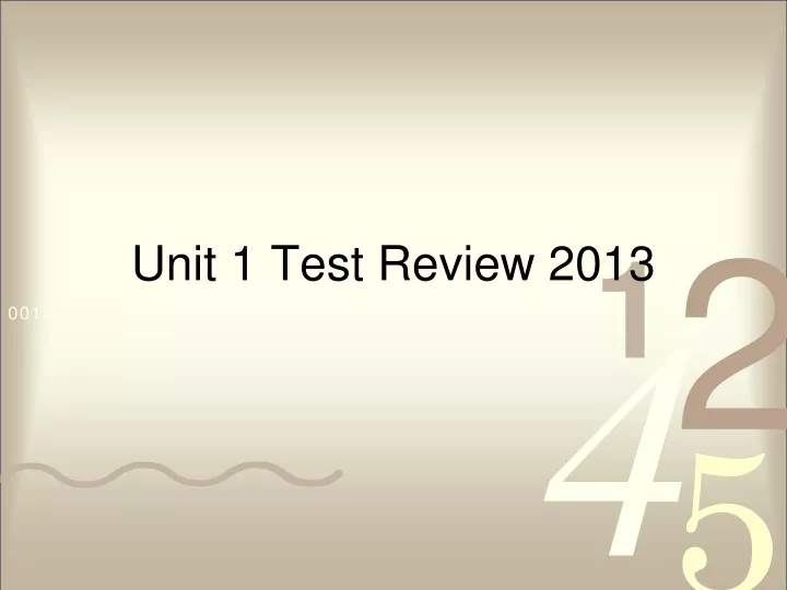 unit 1 test review 2013
