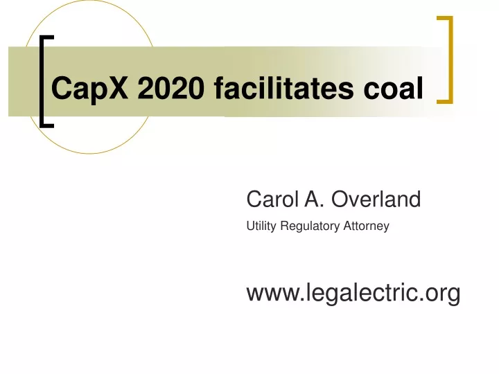 capx 2020 facilitates coal