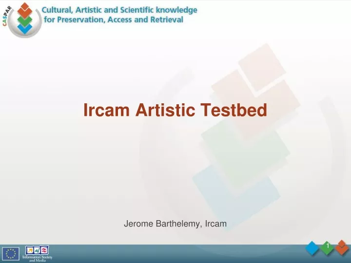 ircam artistic testbed