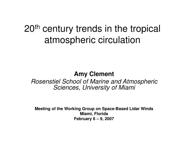20 th century trends in the tropical atmospheric circulation