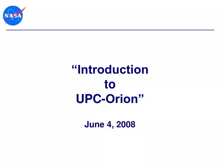 introduction to upc orion june 4 2008