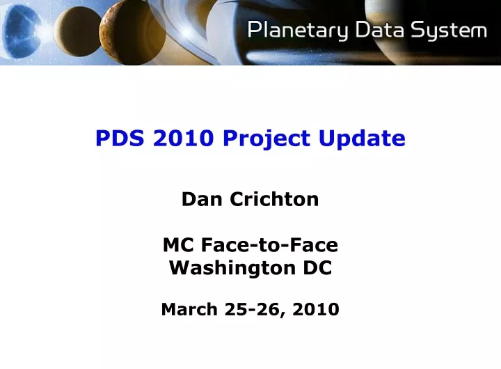 pds 2010 project update