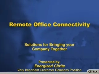 Remote Office Connectivity