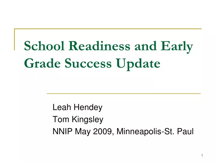 school readiness and early grade success update