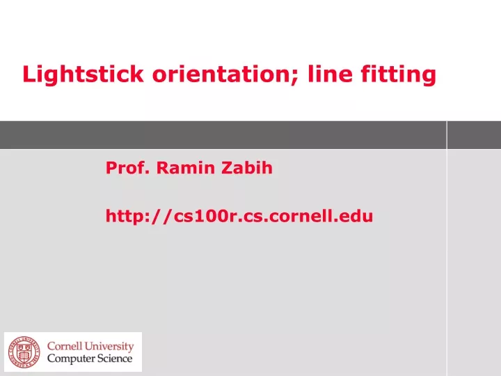 lightstick orientation line fitting