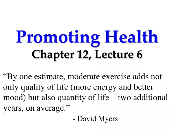 promoting health chapter 12 lecture 6