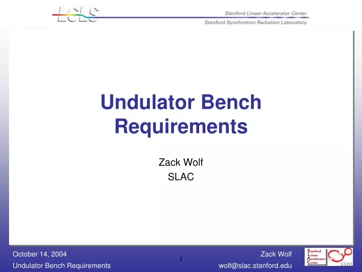 undulator bench requirements