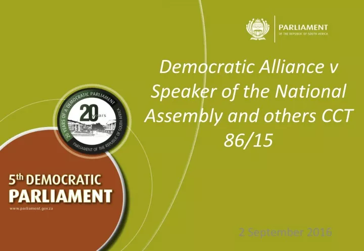 democratic alliance v speaker of the national assembly and others cct 86 15