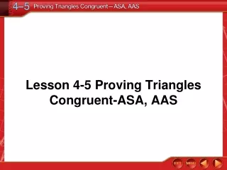 Lesson 4-5 Proving Triangles Congruent-ASA, AAS