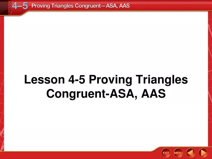 lesson 4 5 proving triangles congruent asa aas