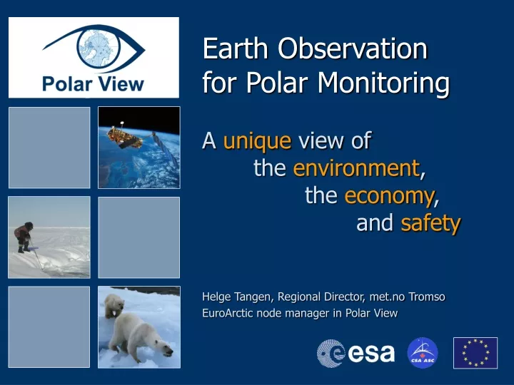 earth observation for polar monitoring a unique view of the environment the economy and safety