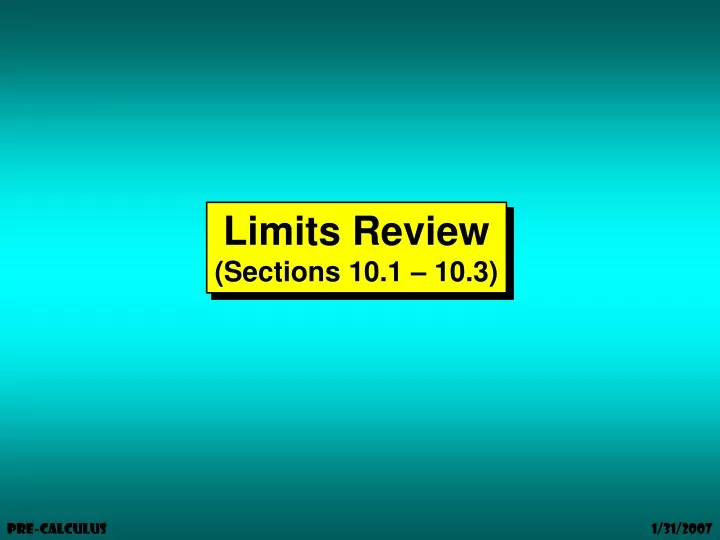 limits review sections 10 1 10 3
