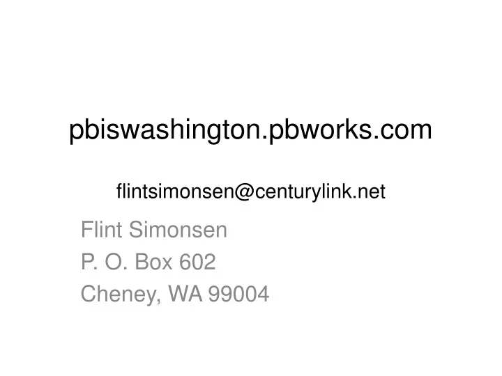 pbiswashington pbworks com flintsimonsen@centurylink net