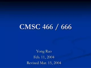 CMSC 466 / 666