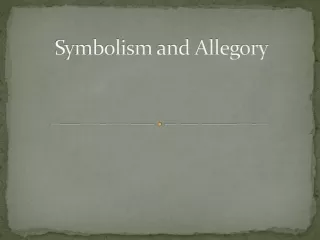 Symbolism and Allegory