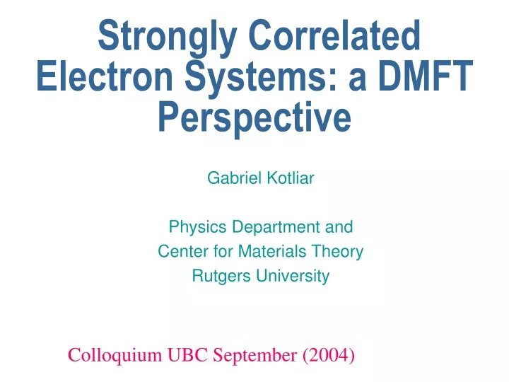 strongly correlated electron systems a dmft perspective