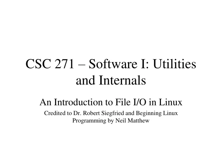 csc 271 software i utilities and internals