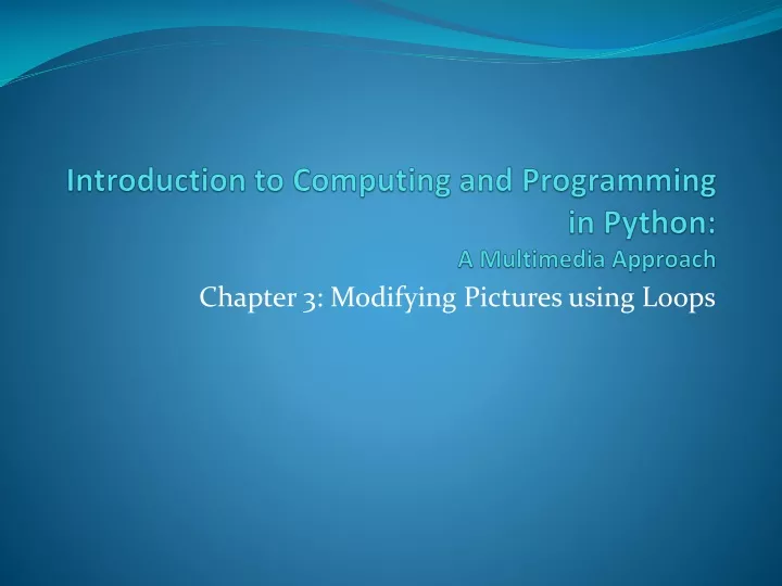 introduction to computing and programming in python a multimedia approach