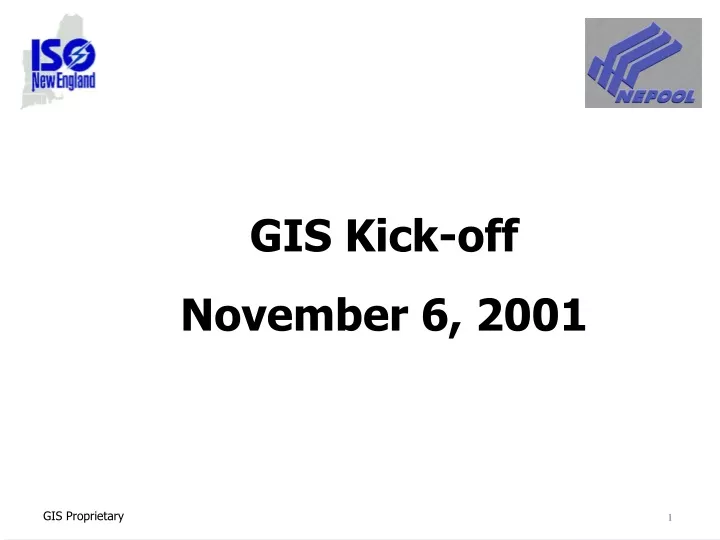 gis kick off november 6 2001