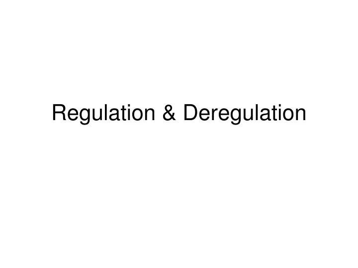 regulation deregulation