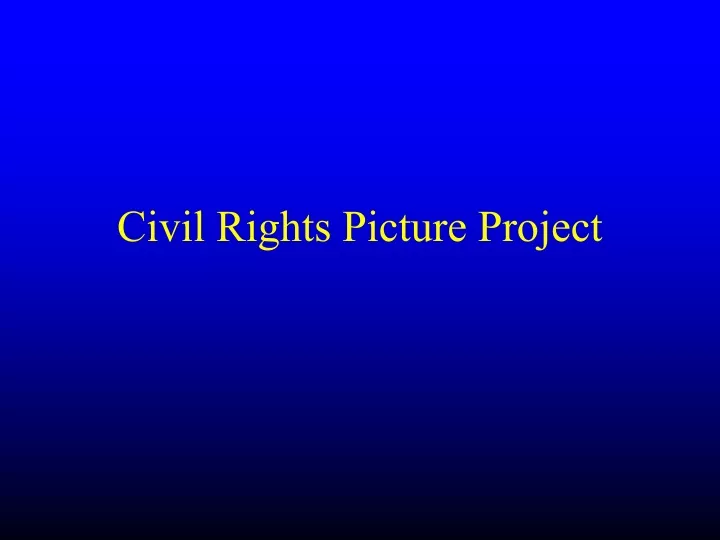 civil rights picture project