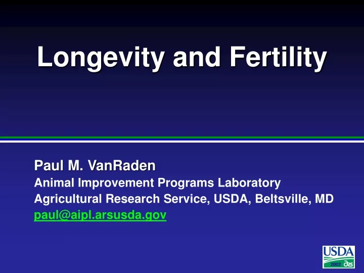 longevity and fertility