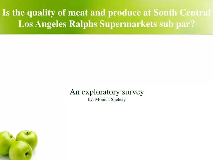 is the quality of meat and produce at south