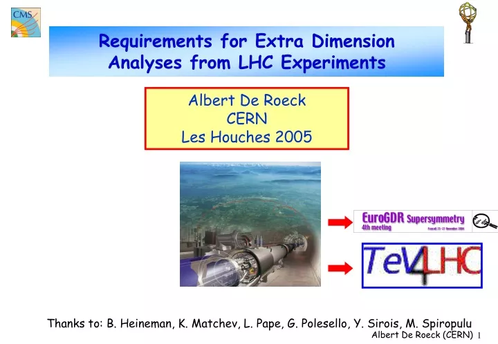 requirements for extra dimension analyses from lhc experiments