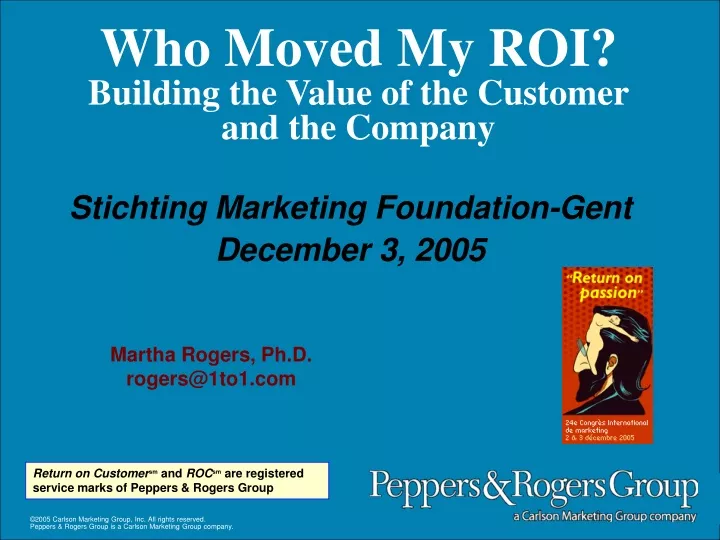 who moved my roi building the value of the customer and the company