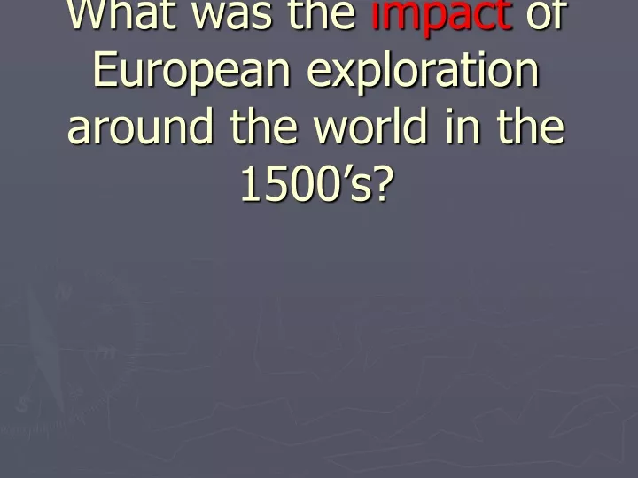 what was the impact of european exploration