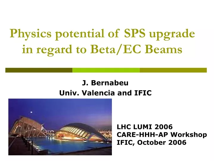 physics potential of sps upgrade in regard to beta ec beams