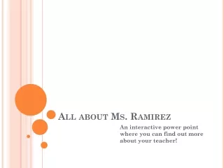 All about Ms. Ramirez