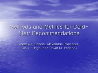 Methods and Metrics for Cold-Start Recommendations