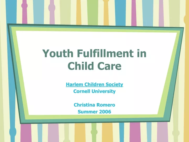 youth fulfillment in child care