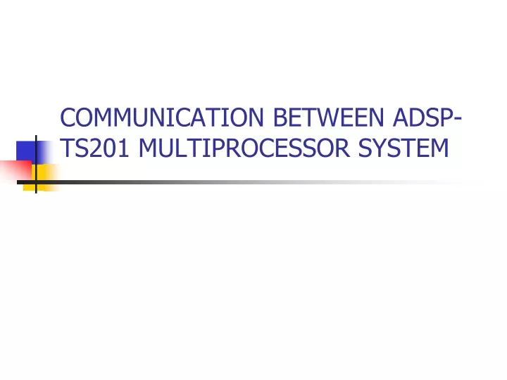 communication between adsp ts201 multiprocessor system