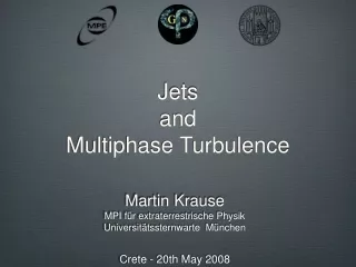 Jets  and  Multiphase Turbulence