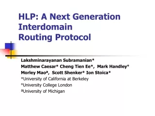 HLP: A Next Generation Interdomain Routing Protocol