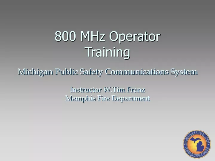 800 mhz operator training