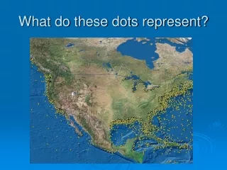 What do these dots represent?
