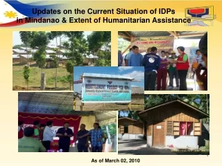 Updates on the Current Situation of IDPs  in Mindanao &amp; Extent of Humanitarian Assistance