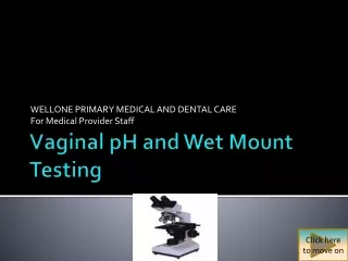 Vaginal pH and Wet Mount Testing