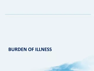Burden of illness